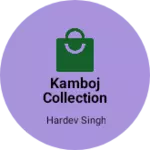 Business logo of Kamboj Collection