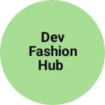 Business logo of Dev Fashion hub