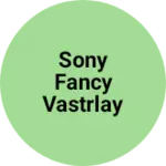 Business logo of Sony fancy vastrlay