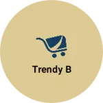 Business logo of Trendy b