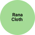 Business logo of Rana cloth