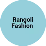 Business logo of Rangoli Fashion