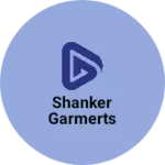 Business logo of Shanker garmerts