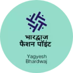 Business logo of भारद्वाज फैशन पॉइंट