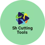Business logo of SH Cutting Tools