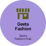 Business logo of Geeta fashion Hub