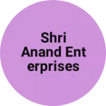 Business logo of Shri Anand Enterprises