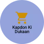 Business logo of Kapdon ki dukaan