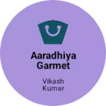 Business logo of Aaradhiya garmet