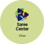Business logo of Saree center