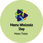 Business logo of Meena wholesale shop