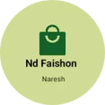 Business logo of Nd faishon