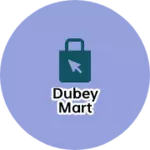 Business logo of Dubey Mart