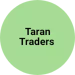 Business logo of TARAN TRADERS