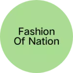 Business logo of Fashion of Nation