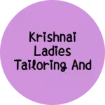 Business logo of Krishnai ladies tailoring and saree shop