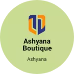 Business logo of Ashyana boutique