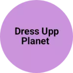 Business logo of Dress upp planet