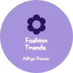 Business logo of Fashion Trends