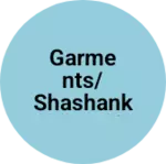Business logo of Garments/shashank general store