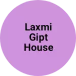 Business logo of Laxmi gipt house