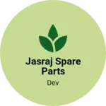 Business logo of Jasraj spare parts