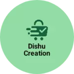 Business logo of Dishu Creation