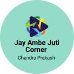 Business logo of Jay Ambe Juti Corner