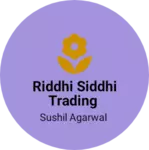 Business logo of Riddhi siddhi Trading
