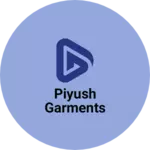 Business logo of Piyush garments