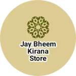 Business logo of Jay bheem kirana store