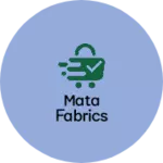 Business logo of MATA Fabrics