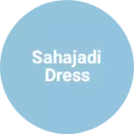 Business logo of Sahajadi dress