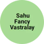 Business logo of Sahu fancy vastralay