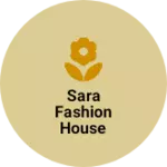 Business logo of Sara fashion house