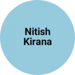 Business logo of Nitish kirana