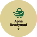 Business logo of Apna readymade
