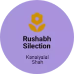 Business logo of Rushabh silection