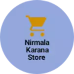 Business logo of Nirmala karana store