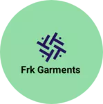 Business logo of Frk garments