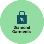 Business logo of Diamond Garments