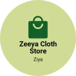 Business logo of Zeeya cloth store