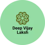 Business logo of Deep Vijay Laksh