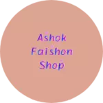 Business logo of Ashok faishon shop