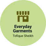 Business logo of Everyday GARMENTS