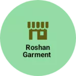 Business logo of Roshan garment