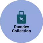 Business logo of Ramdev collection