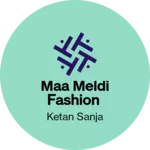 Business logo of Maa meldi fashion
