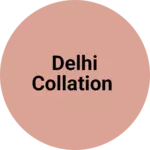 Business logo of Delhi collation