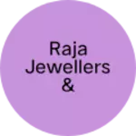 Business logo of Raja Jewellers & garment
